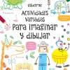 Actividades variadas para imaginar y dibujar