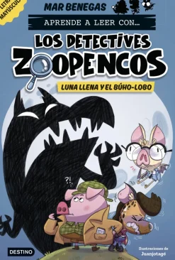 Aprender a leer con Los Detectives Zoopencos 3 - Luna llena y el búho-lobo