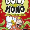 Boni vs. Mono 3 - La liga de la destrucción