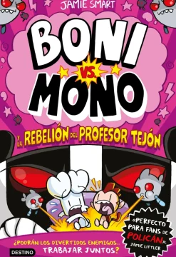 Boni vs. Mono 5 - La rebelión del Profesor Tejón
