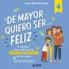 De mayor quiero ser... feliz 4