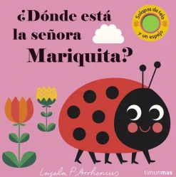 ¿Dónde está la señora Mariquita?