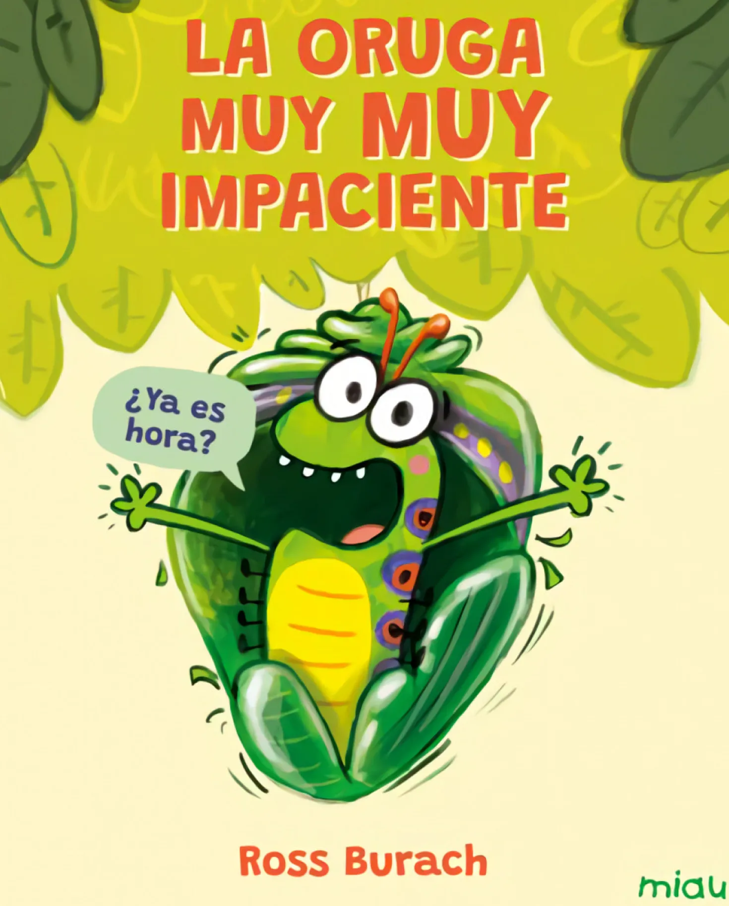 La Oruga muy muy Impaciente