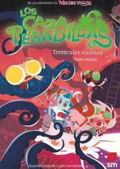 Los Cazapesadillas 4 · Tentáculos viscosos