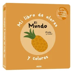 Mi libro de olores y colores · El mundo