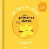 Mis primeros olores y colores