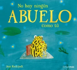 No hay ningún abuelo como tú