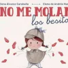 No me molan los besitos