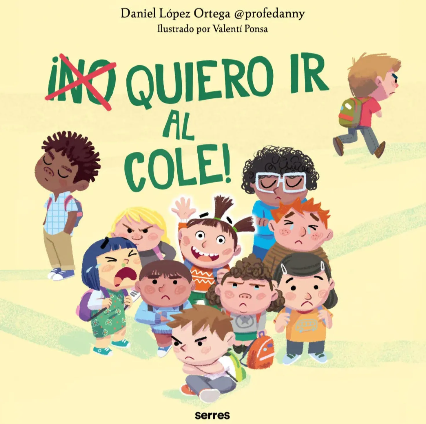 ¡(No) quiero ir al cole!