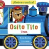 Osito Tito · Sobre ruedas Tren