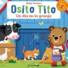 Osito Tito · Un día en granja