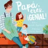Papá, eres... ¡Genial!