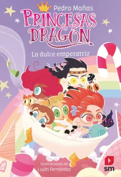 Princesas Dragón 20 - La dulce emperatriz