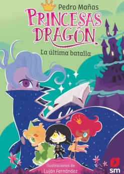 Princesas Dragón 21 - La última batalla