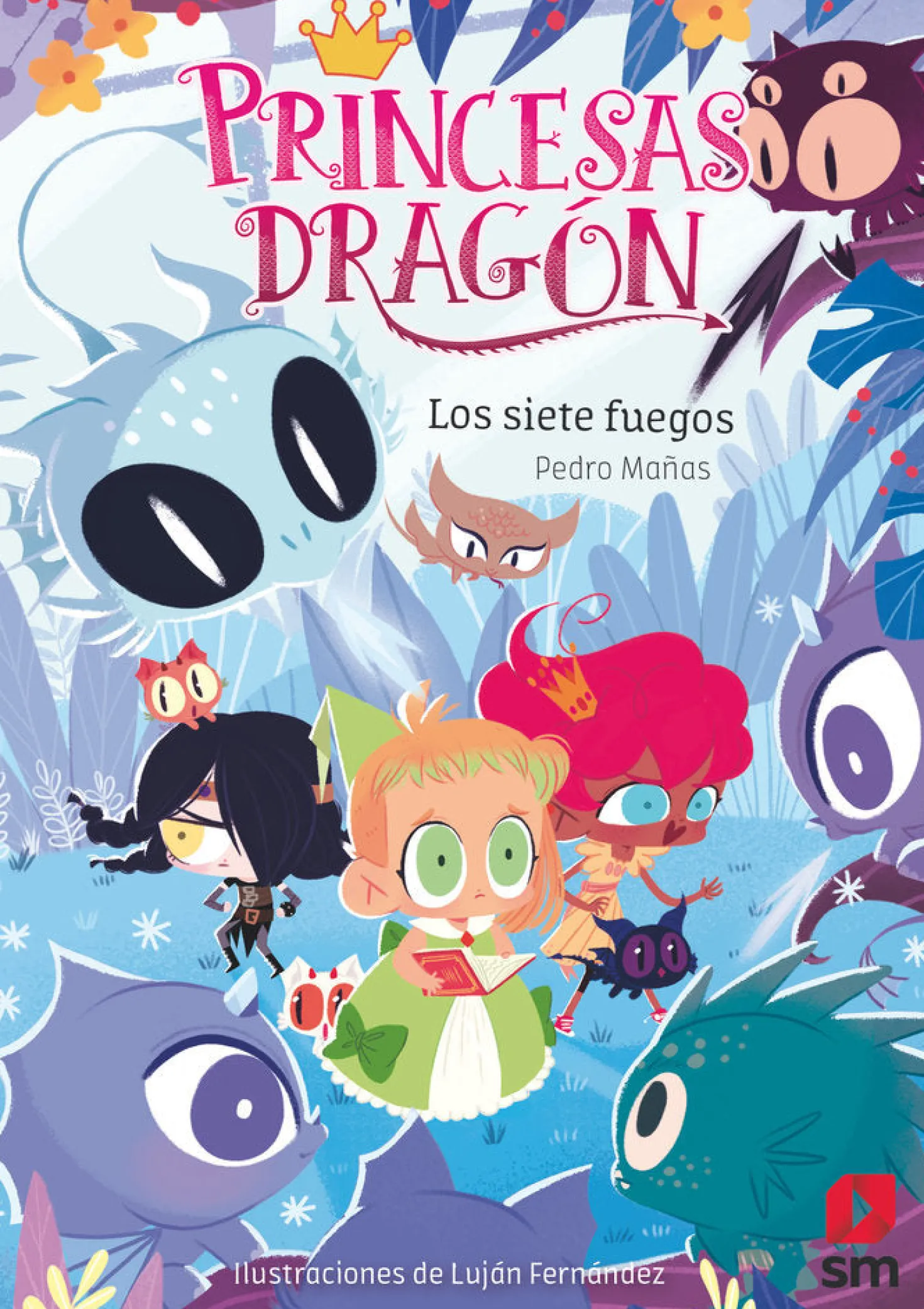 Princesas Dragón 11 - Los siete fuegos