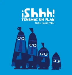 Shhh Tenemos un plan