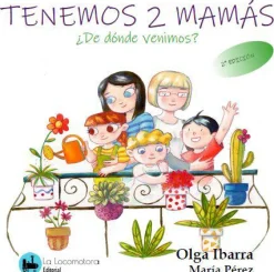 Tenemos 2 mamás ¿De donde venimos?
