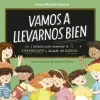 Vamos a llevarnos bien