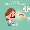 ¡Voy al médico!