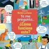 Yo me pregunto... ¿Cómo funciona esto?